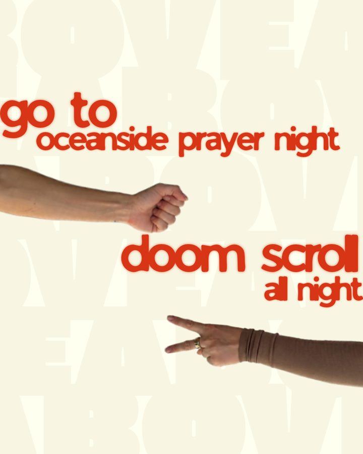 Go to Oceanside prayer night or doom scroll all night graphic